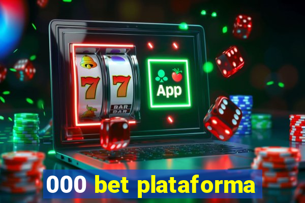 000 bet plataforma